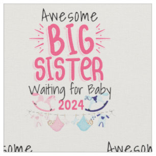 2024 Big Sister Waiting for New Baby Sibling Fabric