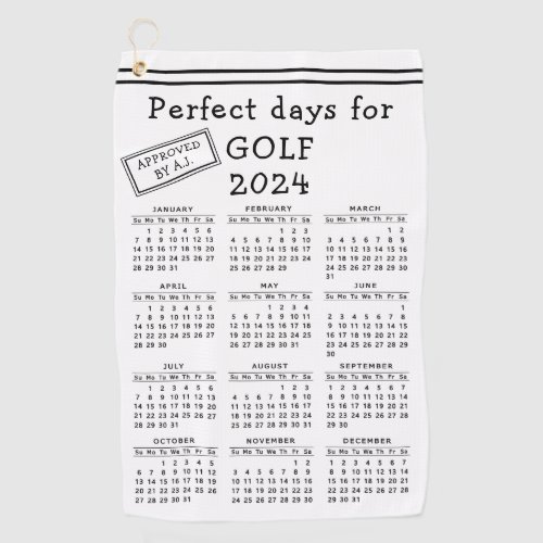 2024 Calendar Perfect Days For Golf Black White Golf Towel