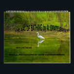 2024 CALENDAR:THE ART OF BATHING by A.GRATE EGRET  Calendar<br><div class="desc">2024 CALENDAR: THE ART OF BATHING by A.GRATE EGRET.  Original Photographs and Photo Montage by Marie Haeffner-Reeves.  Egret resides at Windmill Lakes,  Houston,  Texas. THIS IS DESIGNED FOR THE TWO PAGE LAYOUT ONLY.</div>