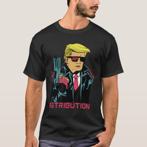 2024 Cartoon I Am Your Retribution Fun Political  T_Shirt