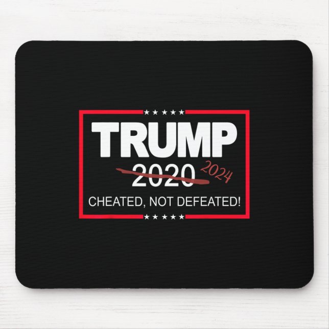 2024 Cheated Not Defeated Save And Take America Ba Mouse Pad (Front)