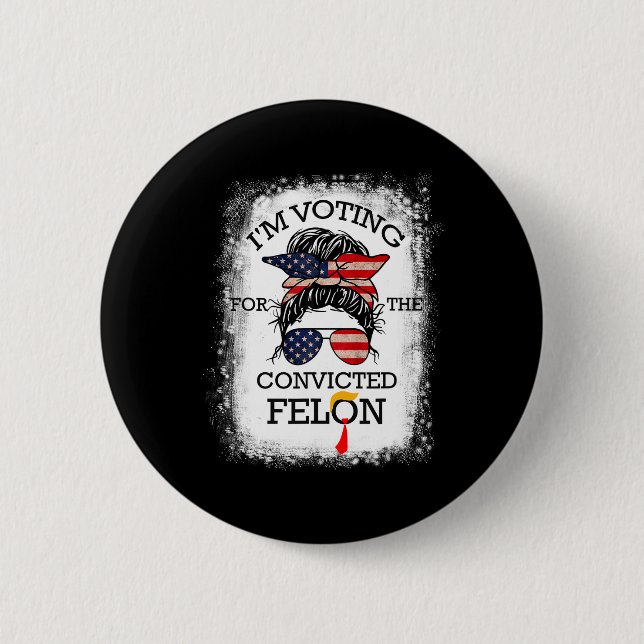 2024 Convicted Felon16  Button (Front)