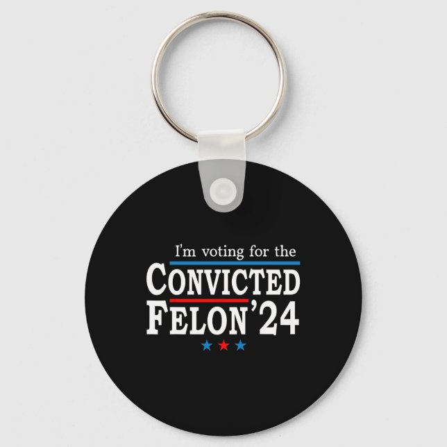 2024 Convicted Felon26  Keychain (Front)