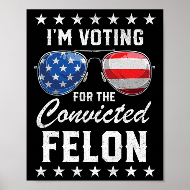 2024 Convicted Felon2  Poster (Front)