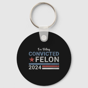 2024 Convicted Felon6  Keychain