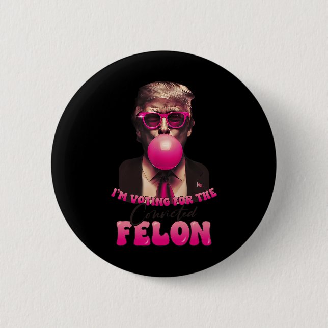 2024 Convicted Felon8  Button (Front)