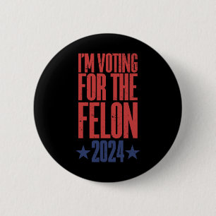 2024 Convicted Felon9  Button