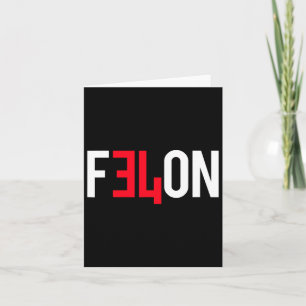 2024 Convicted Felon &#; More Reasons To Vote For Card