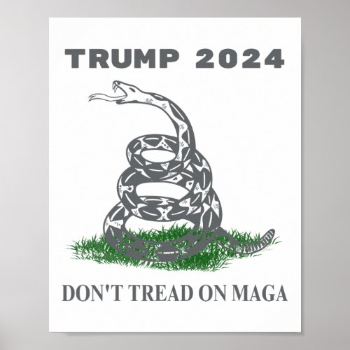 2024 Dont Tread On Maga Snake Rattlesnake On Gr  Poster