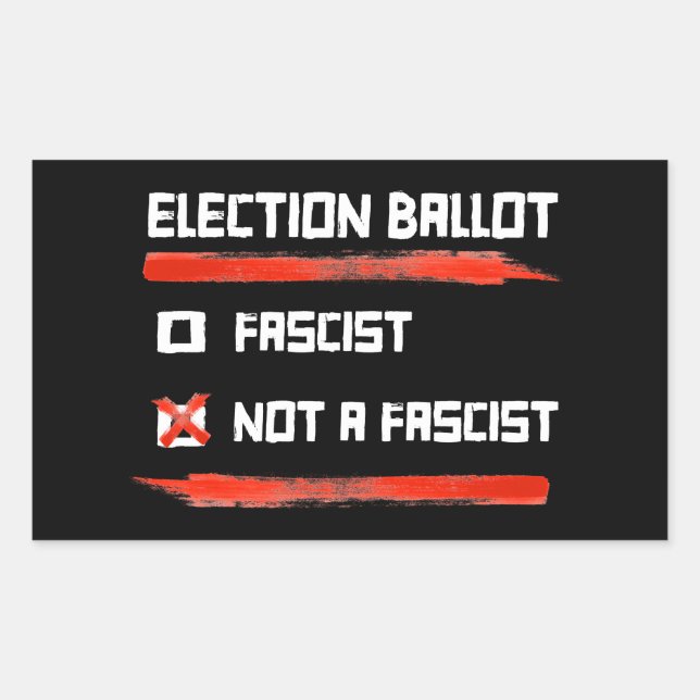 2024 Election Ballot: Vote Not A Fascist Rectangular Sticker (Front)