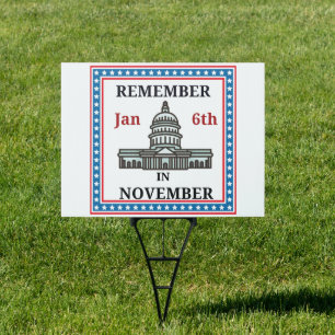 2024 Election Remember Jan 6 Patriotic Sign