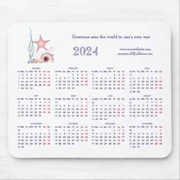 2024 Everyone Sees The World In One's Own Way   Mouse Pad by Stangrit at Zazzle