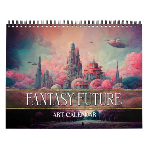 2024 Fantasy Future Surreal Cities Calendar