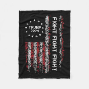2024 Fight Fight Fight - Trump President Election Fleece Blanket