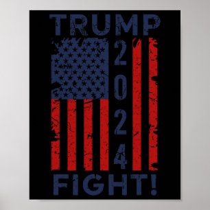 2024 Fight Fight Fight - Trump President Election Poster