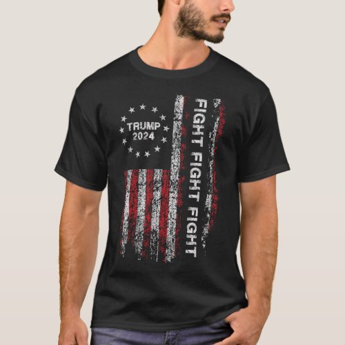 2024 Fight Fight Fight _ Trump President Election  T_Shirt