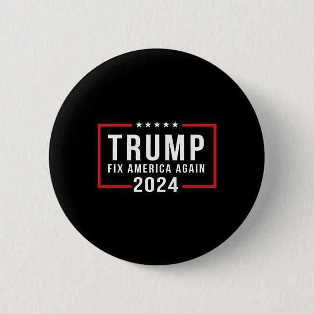 2024 Fix America Again Donald Trump 2024  Button (Front)