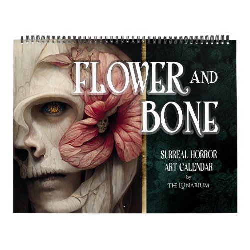 2024 Flower And Bone Surreal Gothic Horror Art Calendar