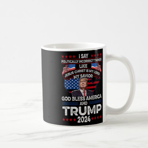 2024 Funny God Bless America Jesus Christ Is My Lo Coffee Mug