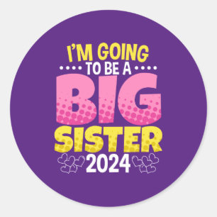 2024 Going to be a Big Sister Classic Round Sticker