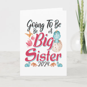 2024 Going to be a Big Sister - Dinosaur Card