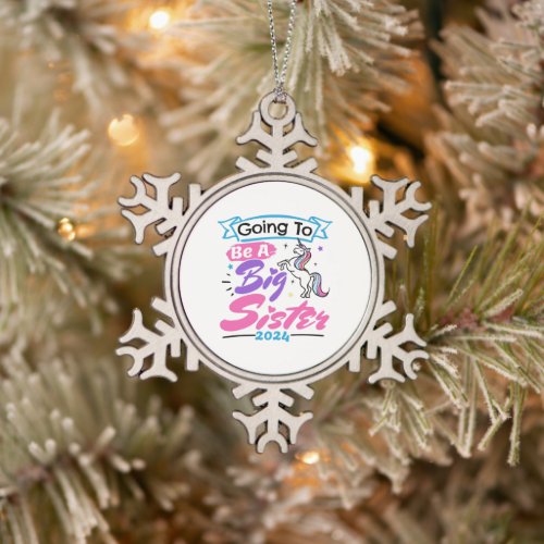 2024 Going to Be a Big Sister Unicorn Snowflake Pewter Christmas Ornament