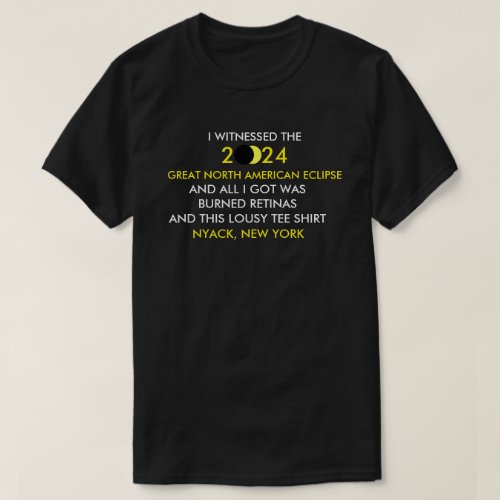 2024 Great North American Eclipse Lousy TeeShirt T_Shirt