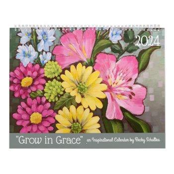 2024 Grow In Grace Inspirational Floral Calendar by JustBeeNMeBoutique at Zazzle
