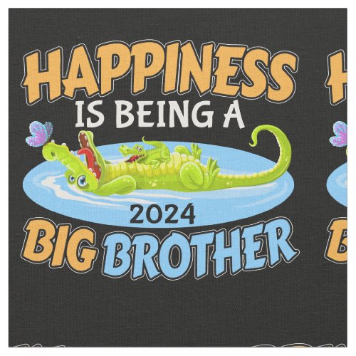 2024 Happiness is Being a Big Brother Fabric
