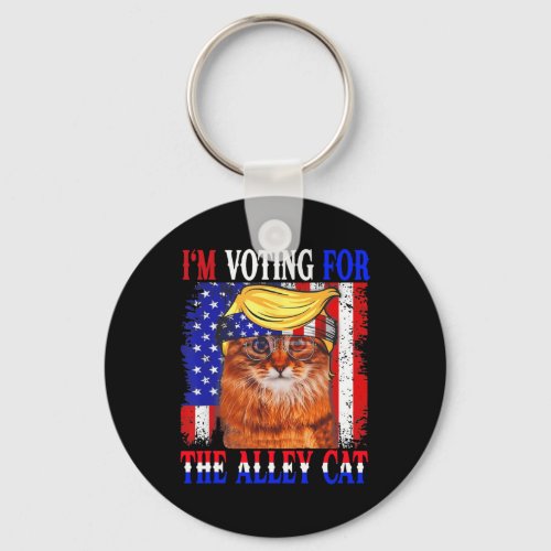 2024 Im Voting For The Alley Cat Republican Elect Keychain