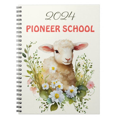 2024 JW PIONEER SCHOOL School of Pioneers 2024 Notebook