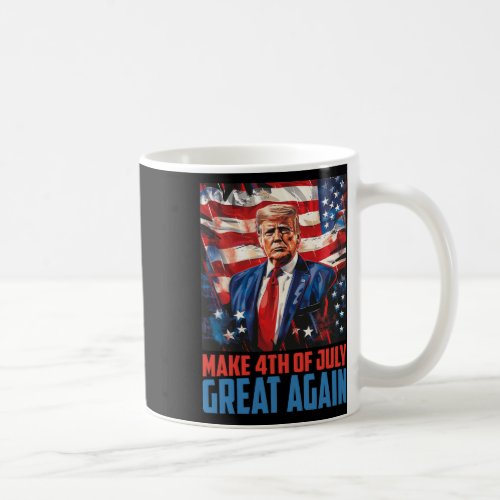 2024 Make 4th Of July Great Again Independence Day Coffee Mug