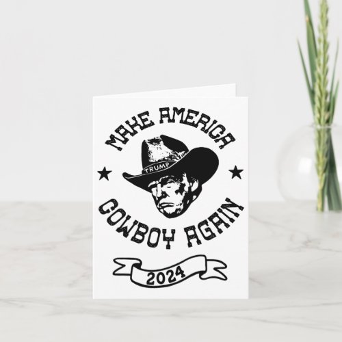 2024 Make American Cowboy Again Western Country Me Card