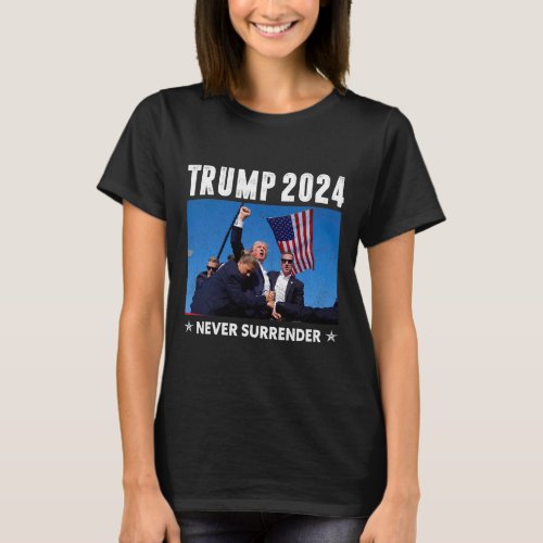 2024 Never Surrender Trump Inated  T_Shirt
