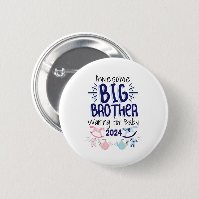 2024 New Big Brother Waiting for Baby Sibling Button (Front & Back)