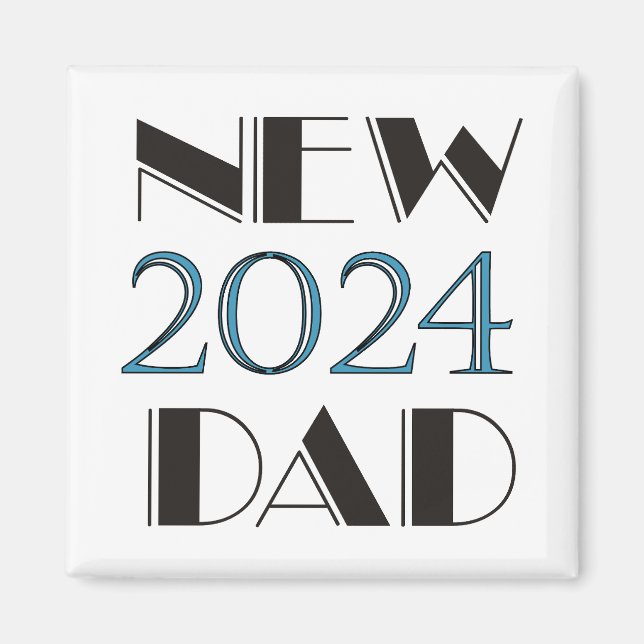 2024 New Dad Magnet (Front)
