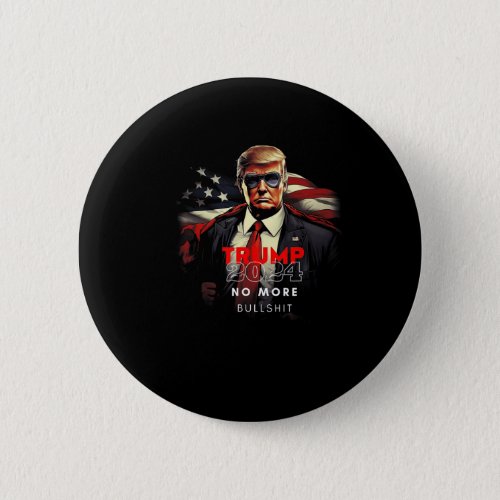 2024 No More Bull American Flag  Button