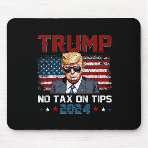 2024 No Tax On Tips Us Flag  Mouse Pad