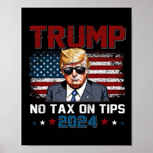 2024 No Tax On Tips Us Flag  Poster