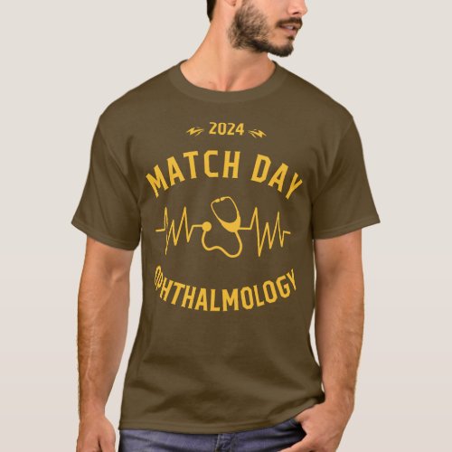 2024 Ophthalmology Match Day Celebration Gift T_Shirt