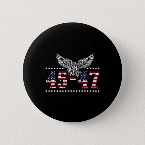 2024 President 45 And 47 American Flag Trump 2024  Button