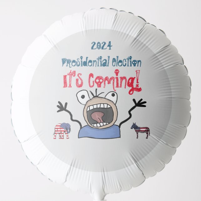 2024 Presidential Election, It's Coming! Balloon (Front)