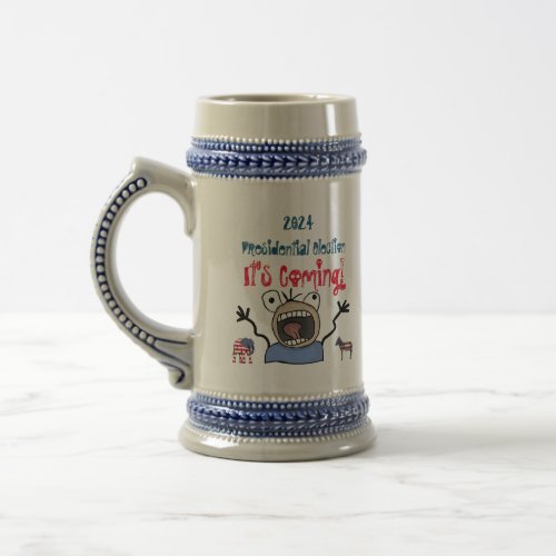2024 Presidential Election Its Coming Beer Stein
