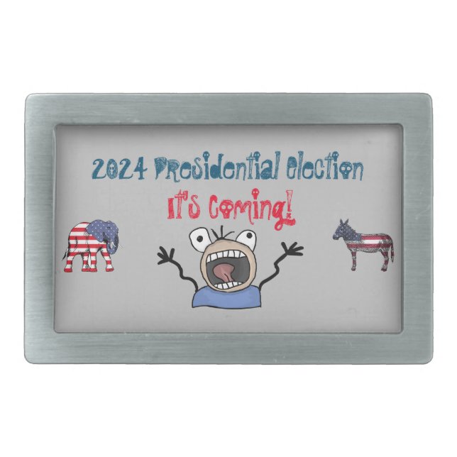 2024 Presidential Election, It's Coming! Belt Buckle (Front)