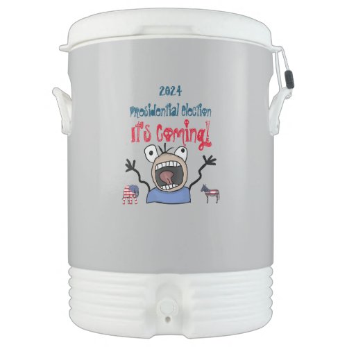 2024 Presidential Election Its Coming Beverage Cooler