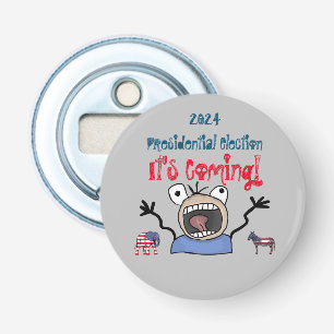 2024 Presidential Election, It's Coming! Bottle Opener
