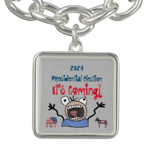 2024 Presidential Election, It's Coming! Bracelet