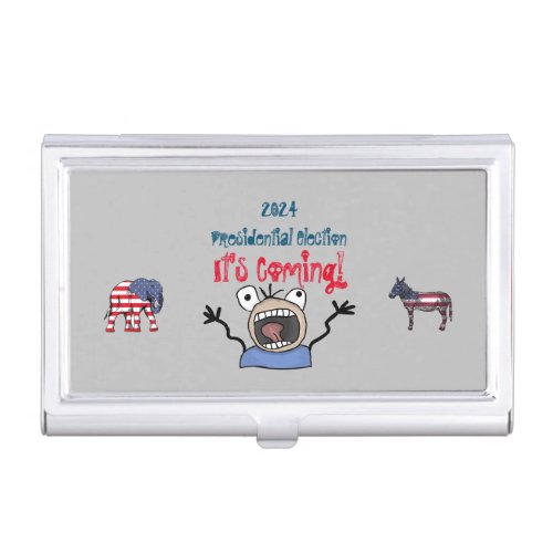 2024 Presidential Election Its Coming Business Card Case