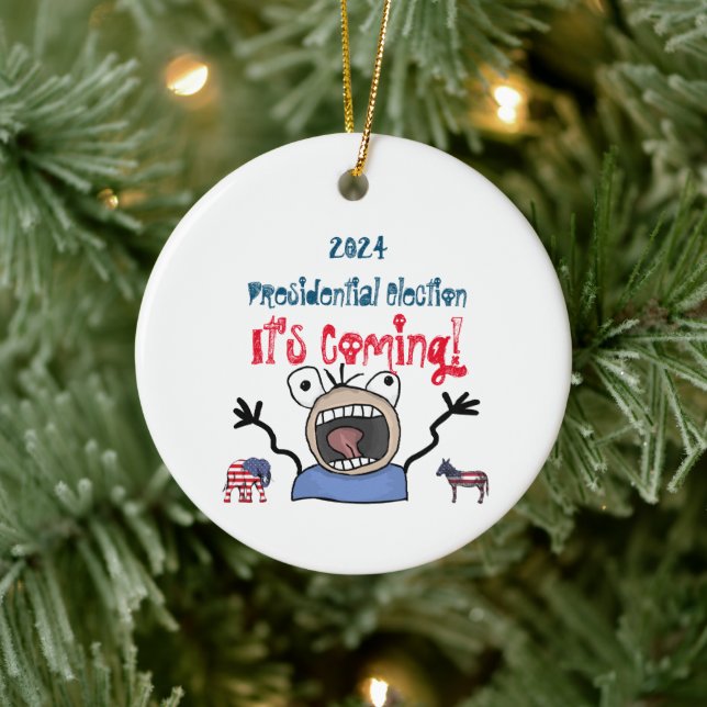 2024 Presidential Election, It's Coming! Ceramic Ornament (Tree)