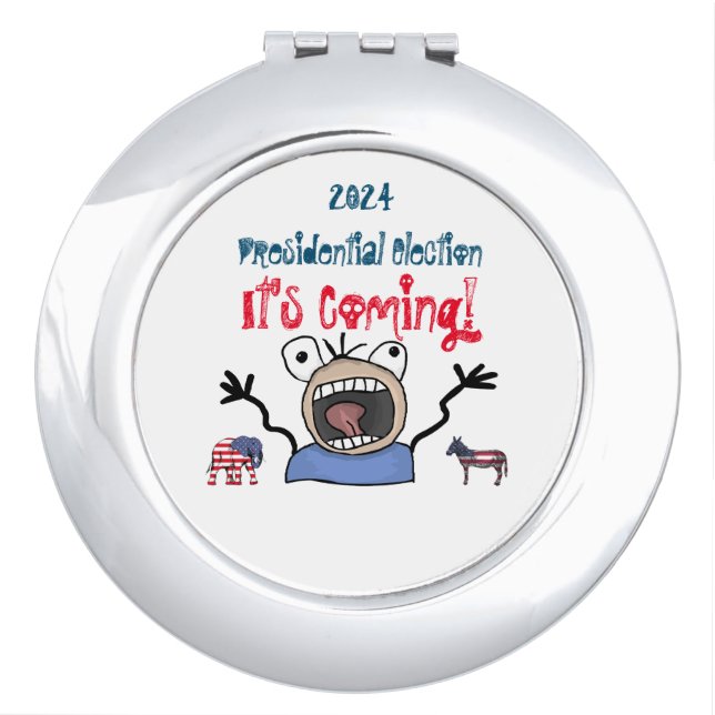 2024 Presidential Election, It's Coming! Compact Mirror (Front)